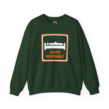 Good Morning Crewneck Sweatshirt The Devil's Pickle