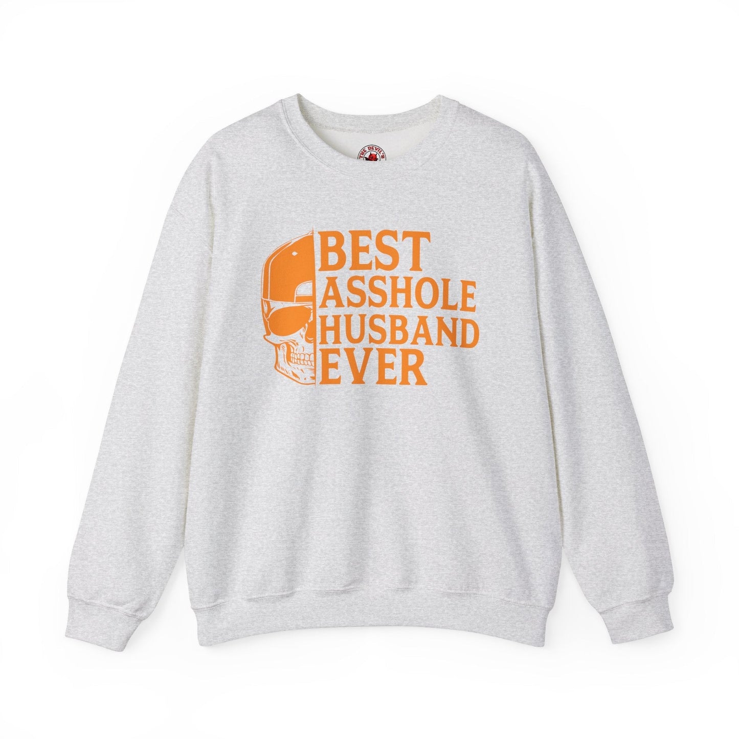 Best Asshole Husband Ever Crewneck Sweatshirt The Devil's Pickle
