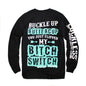 Buckle Up Buttercup Long Sleeve