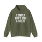 I Simply Don't Give A She/It Hooded Sweatshirt The Devil's Pickle