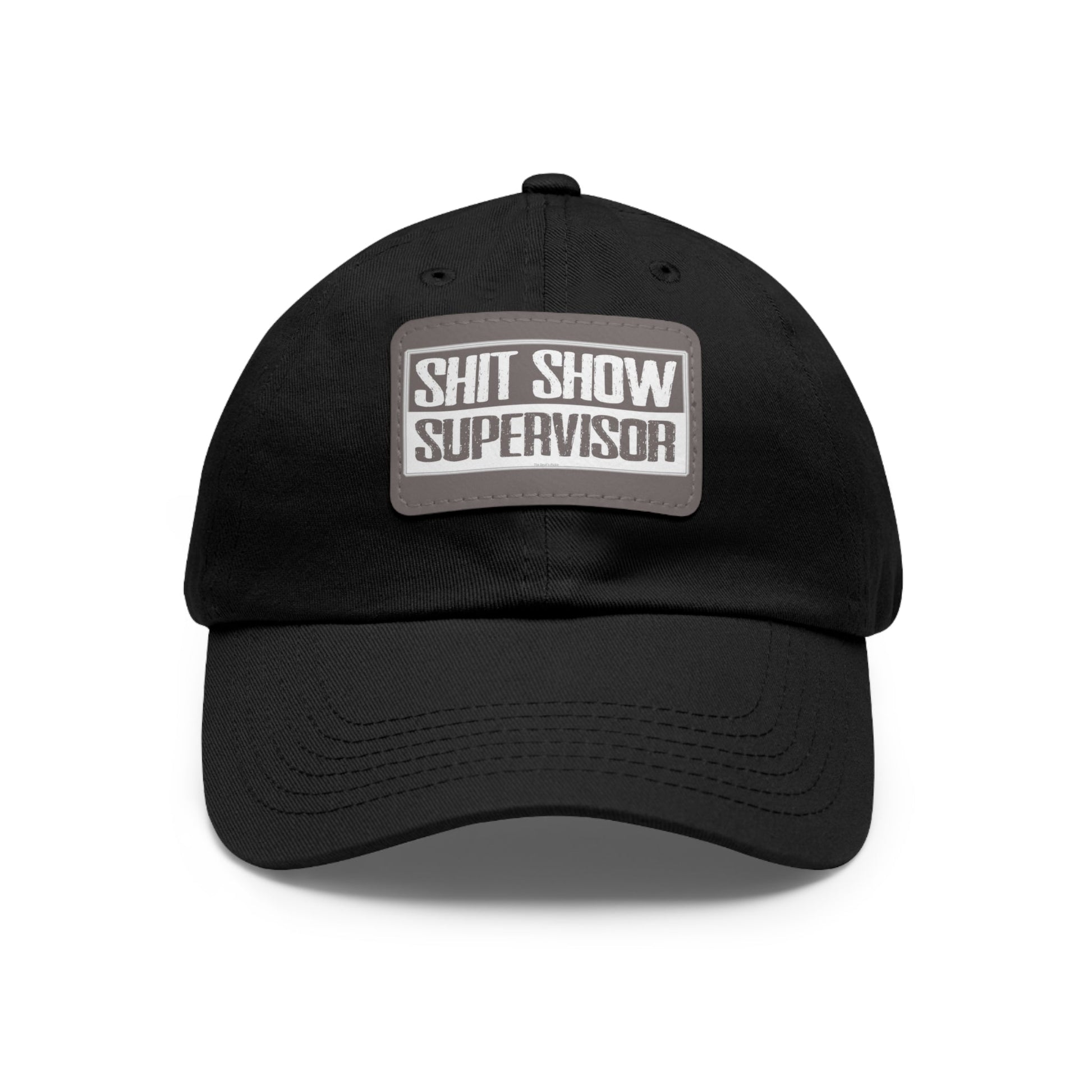 Shit Show Supervisor Hat with Leather Patch The Devil's Pickle