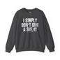 I Simply Don't Give A She/It Crewneck Sweatshirt The Devil's Pickle
