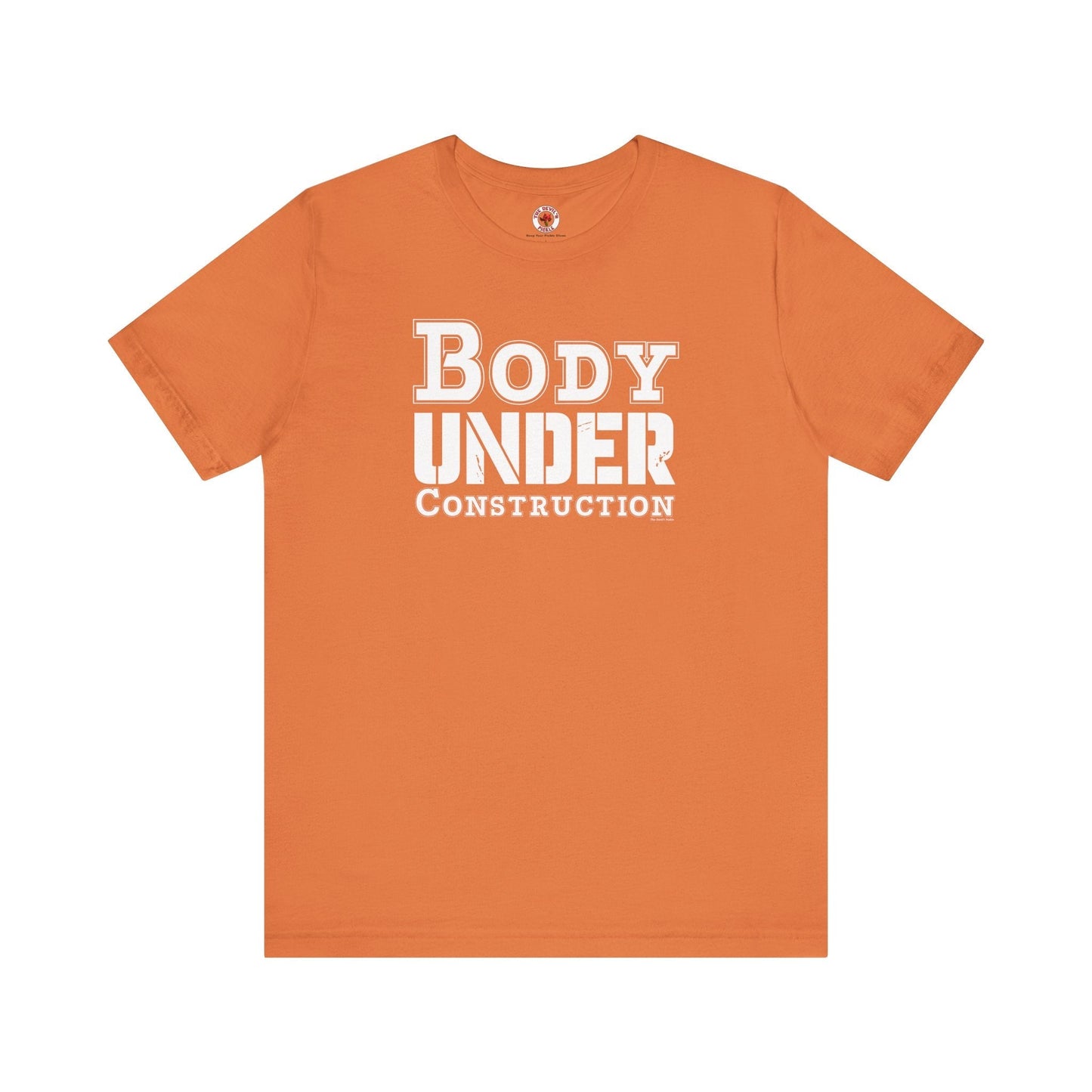 Body Under Construction T-Shirt The Devil's Pickle