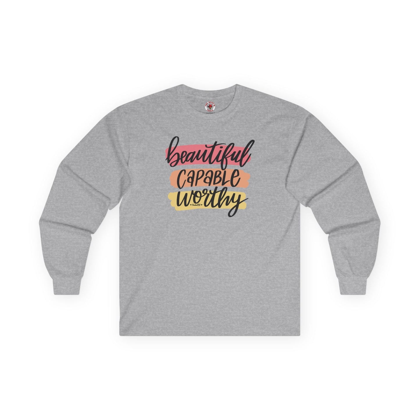 Beautiful Capable Worthy Long Sleeve Tee The Devil's Pickle