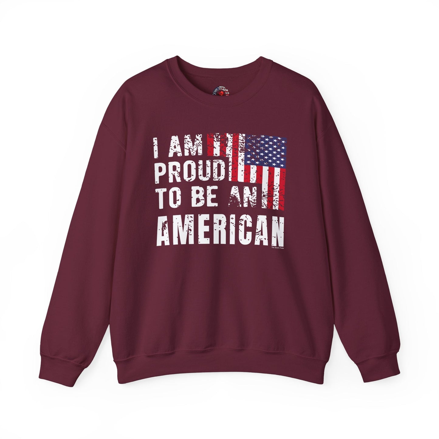 I Am Proud To Be An American Crewneck Sweatshirt The Devil's Pickle
