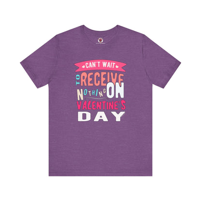 Can't Wait To Receive Nothing On Valentines Day T-Shirt The Devil's Pickle