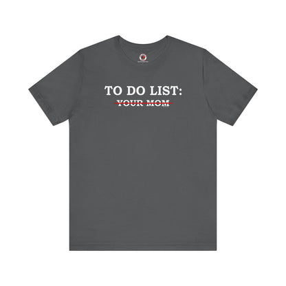 To Do List T-Shirt The Devil's Pickle