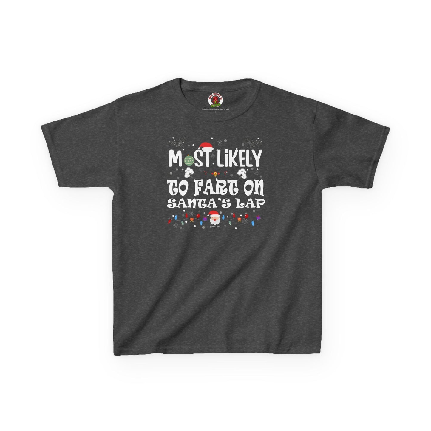 Most Likely To Fart On Santa's Lap Kids Tee The Devil's Pickle