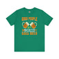 Good People Drink Good Beer T-Shirt The Devil's Pickle