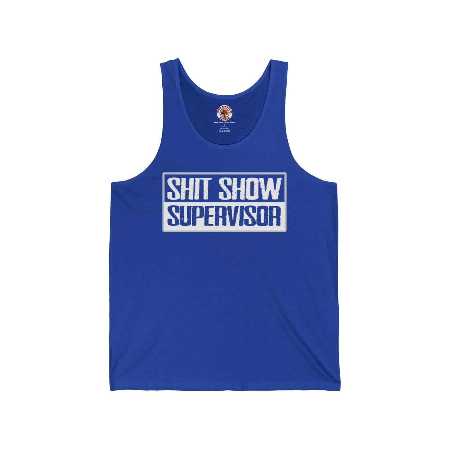Shit Show Supervisor Tank Top The Devil's Pickle