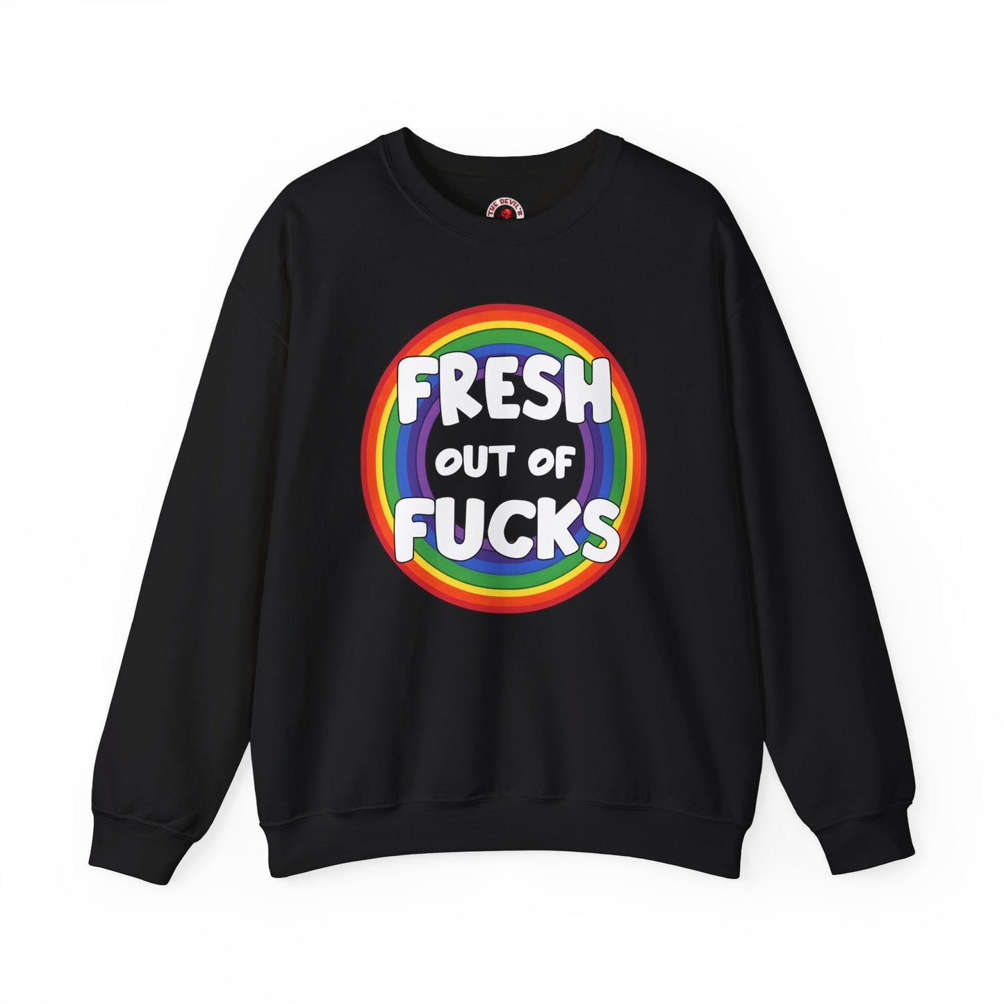 Fresh Out Of Fucks Crewneck Sweatshirt The Devil's Pickle