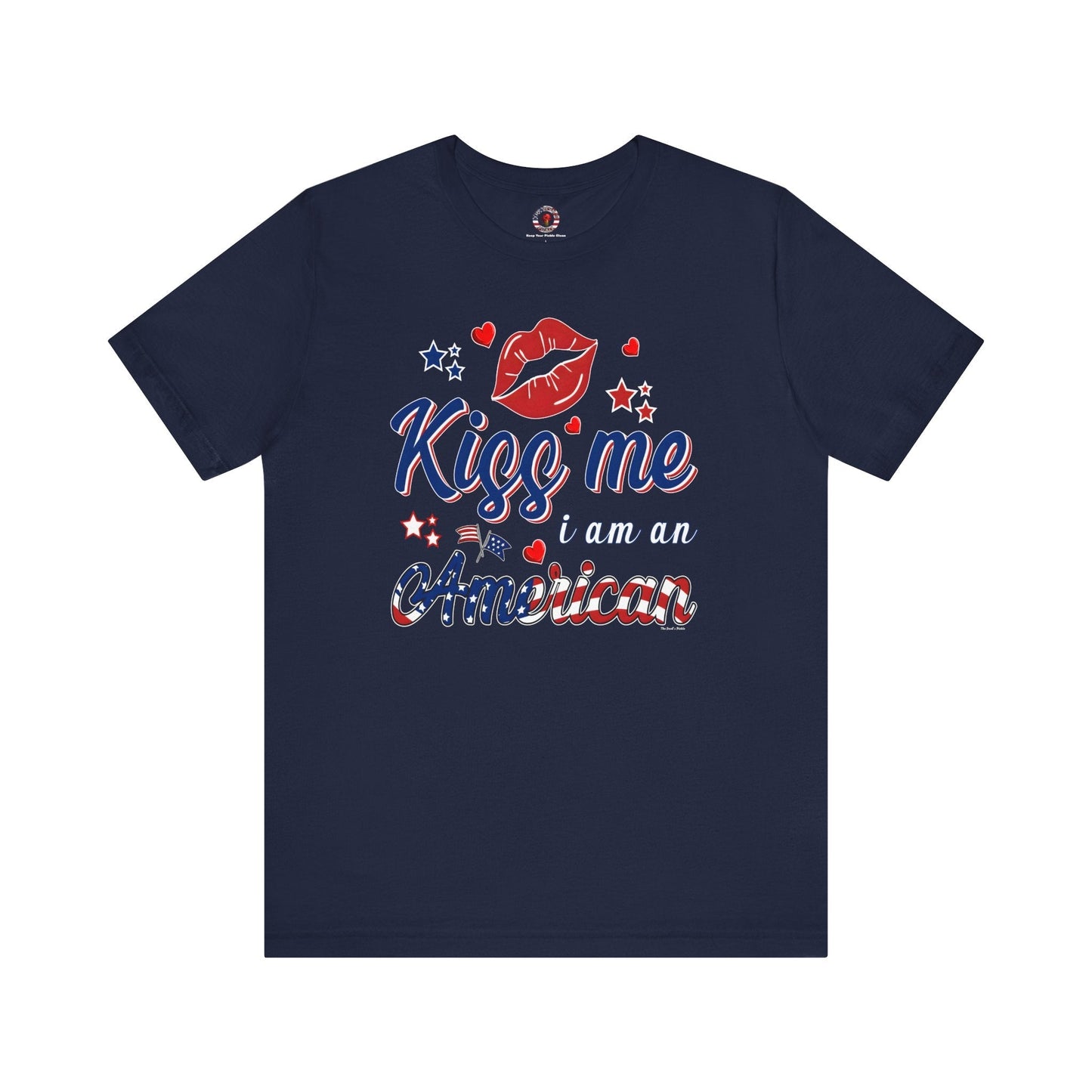 Kiss Me I Am An American T-Shirt The Devil's Pickle