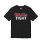 I Like My Whores Tight T-Shirt The Devil's Pickle