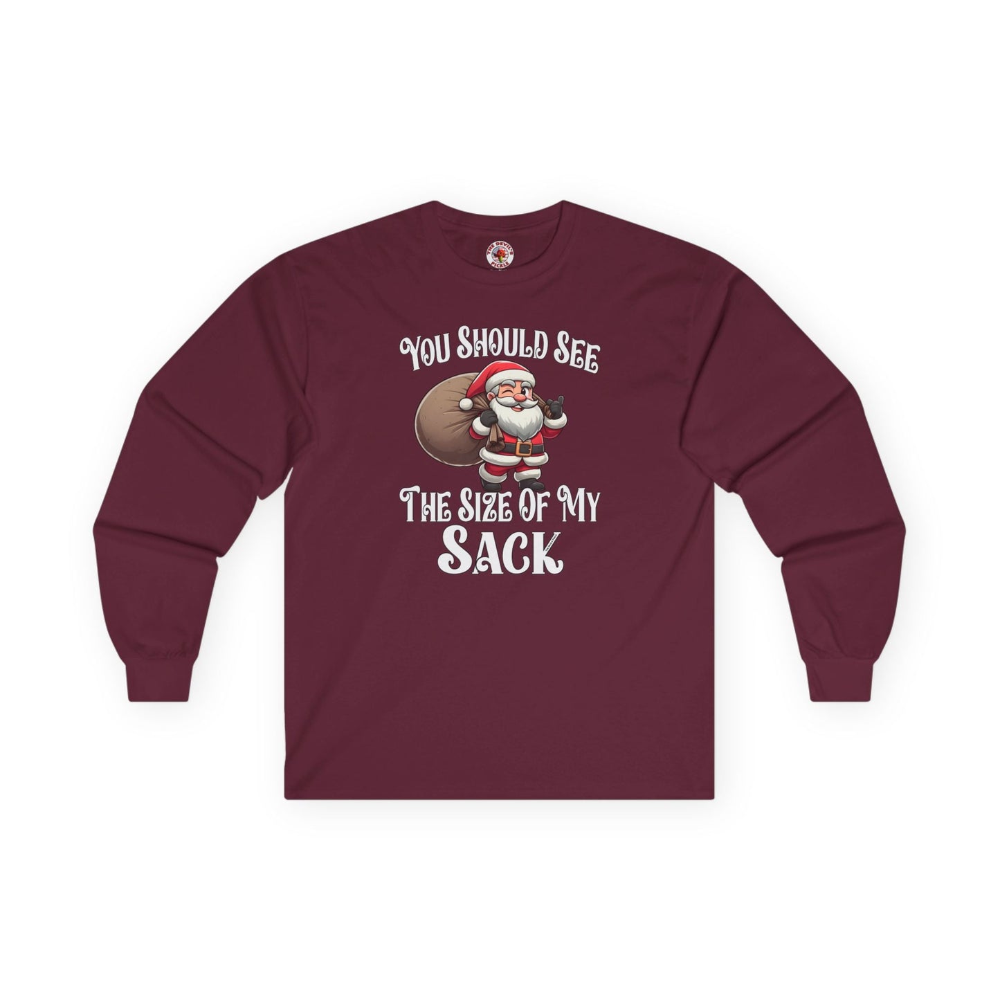 You Should See The Size Of My Sack Long Sleeve Tee