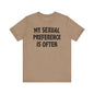 My Sexual Preference Is Often T-Shirt The Devil's Pickle