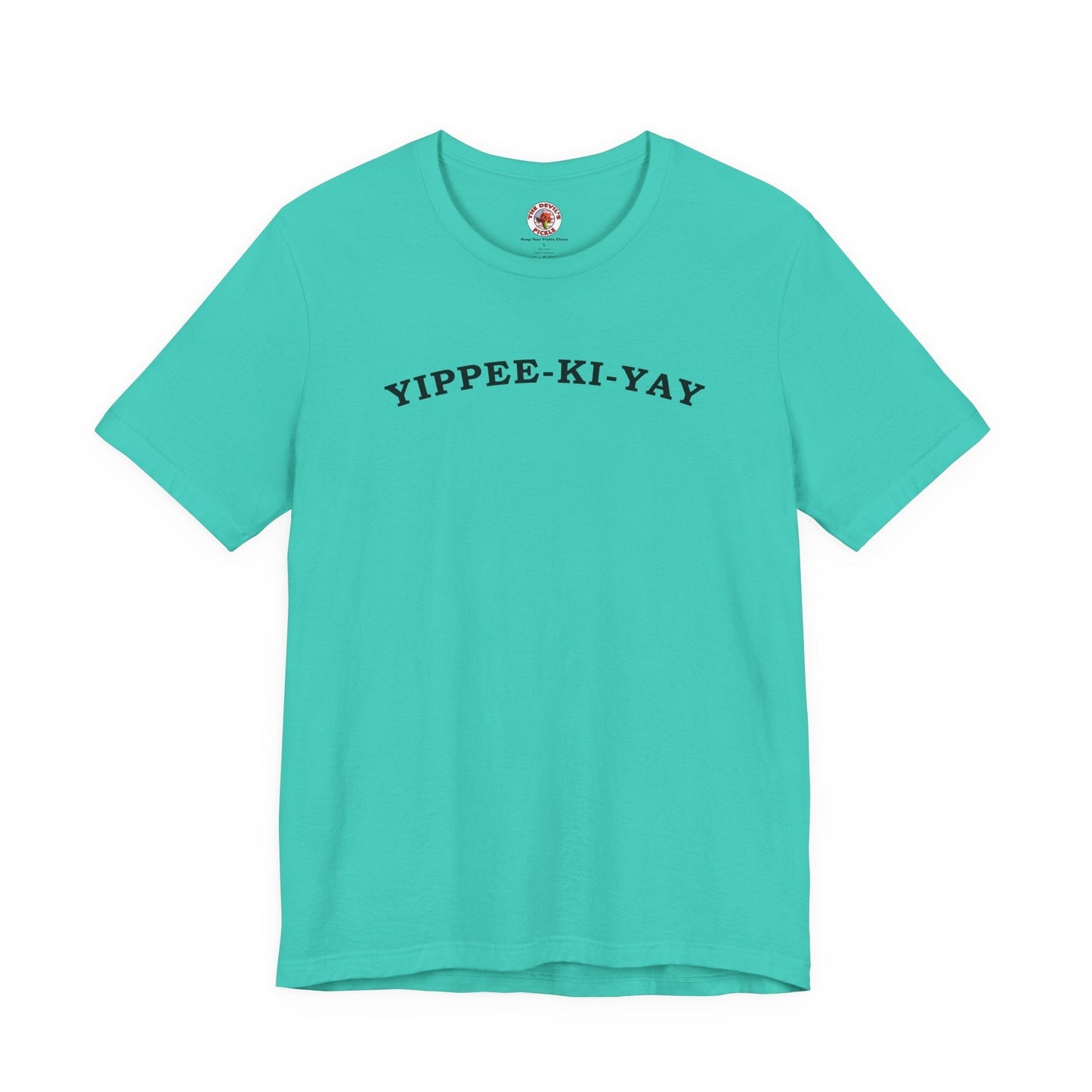 Yippee-Ki-Yay T-Shirt The Devil's Pickle
