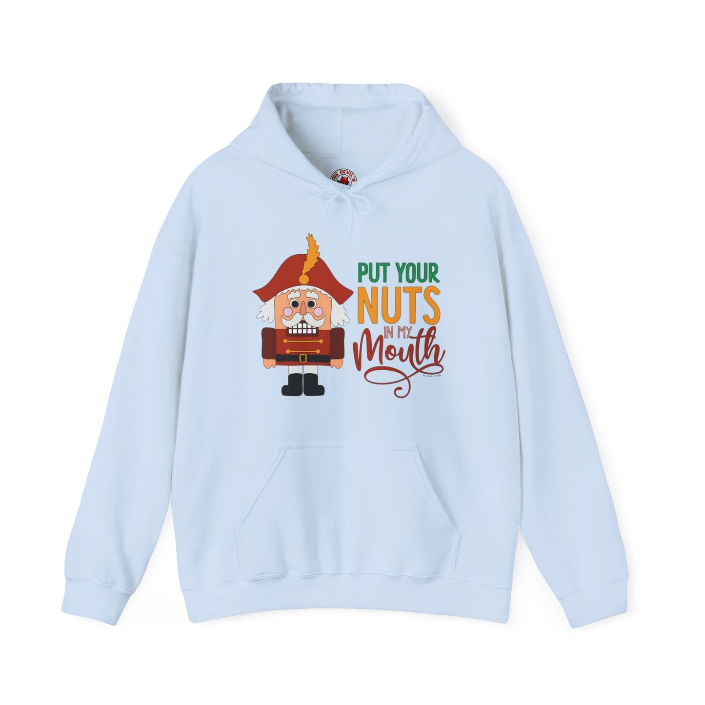 Put Your Nuts In My Mouth Hooded Sweatshirt The Devil's Pickle