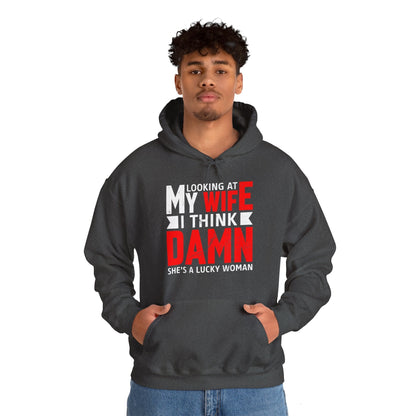 Looking At My Wife I Think Damn Hooded Sweatshirt The Devil's Pickle