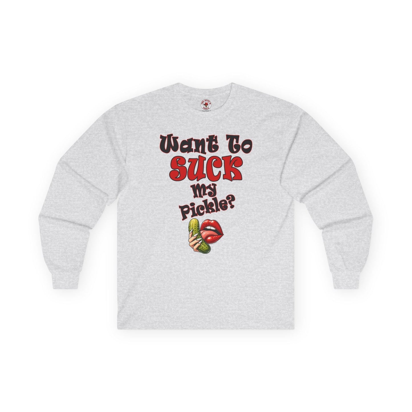Want To Suck My Pickle Long Sleeve Tee The Devil's Pickle