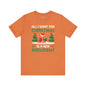 All I Want For Christmas Is A New President T-Shirt The Devil's Pickle