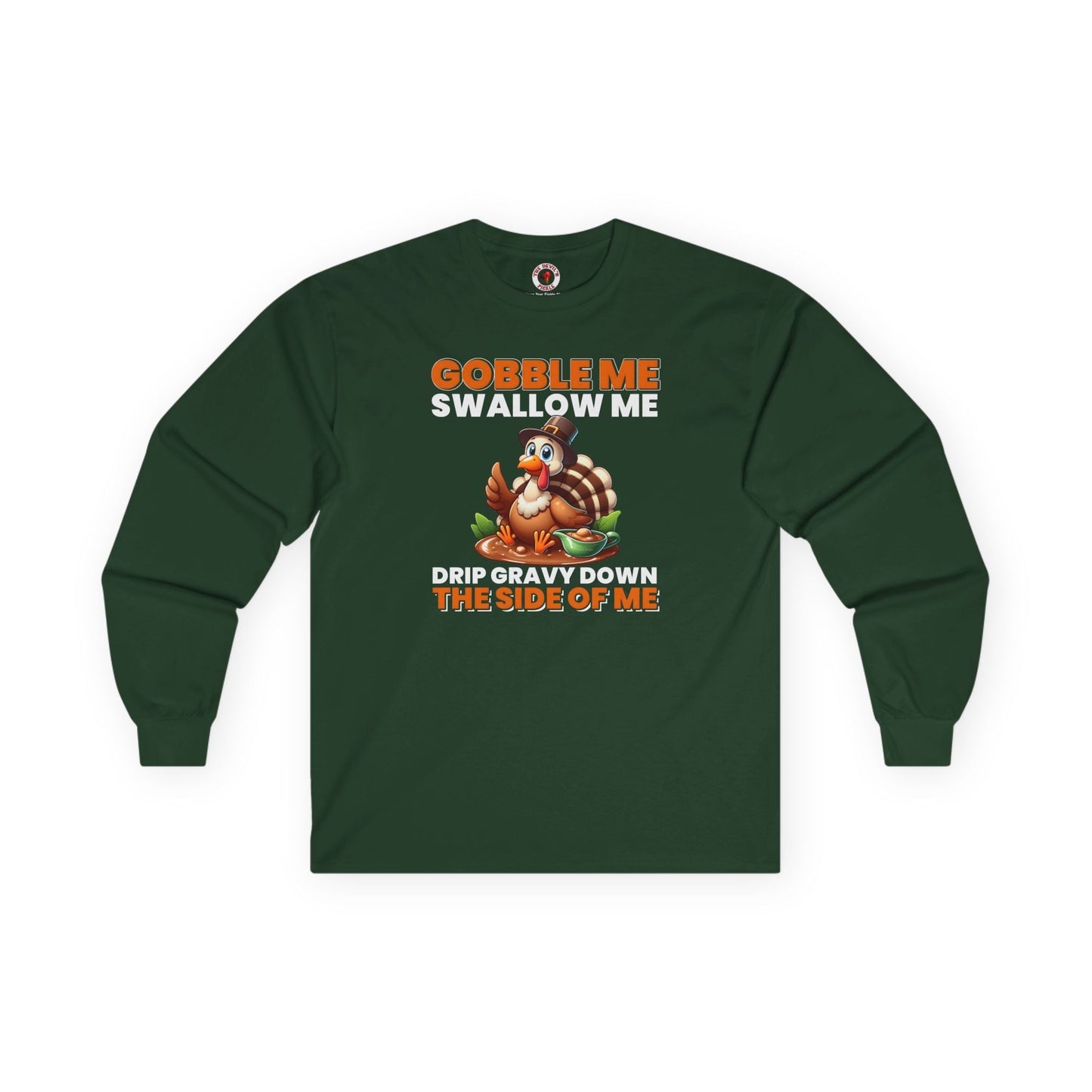Gobble Me Swallow Me Long Sleeve Tee The Devil's Pickle
