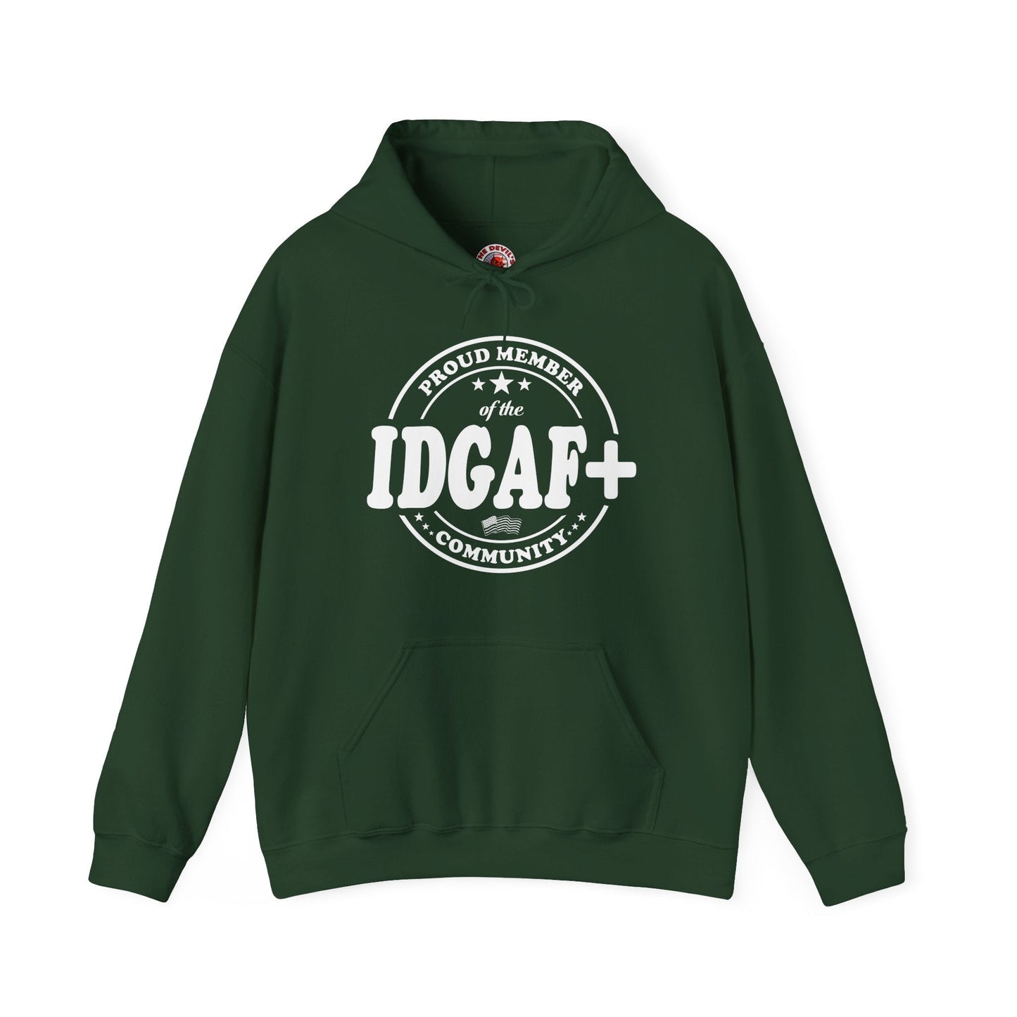 Proud Member of The IDGAF+ Community Hooded Sweatshirt The Devil's Pickle
