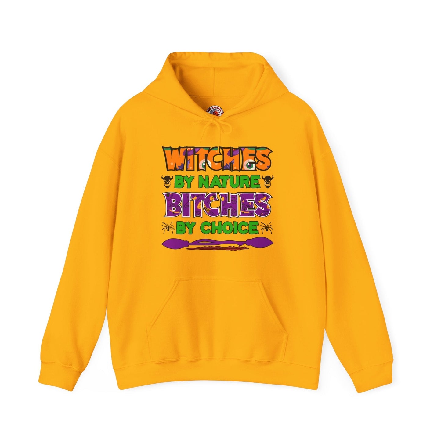 Witches By Nature Bitches By Choice Hooded Sweatshirt The Devil's Pickle