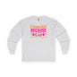 I Workout Because My Wife Is Hot Long Sleeve Tee The Devil's Pickle