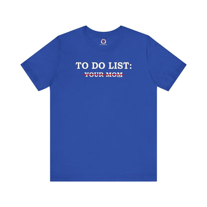 To Do List T-Shirt The Devil's Pickle
