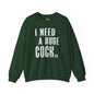I Need A Huge Cocktail Crewneck Sweatshirt The Devil's Pickle