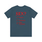 Sex? Yes, Please T-Shirt The Devil's Pickle