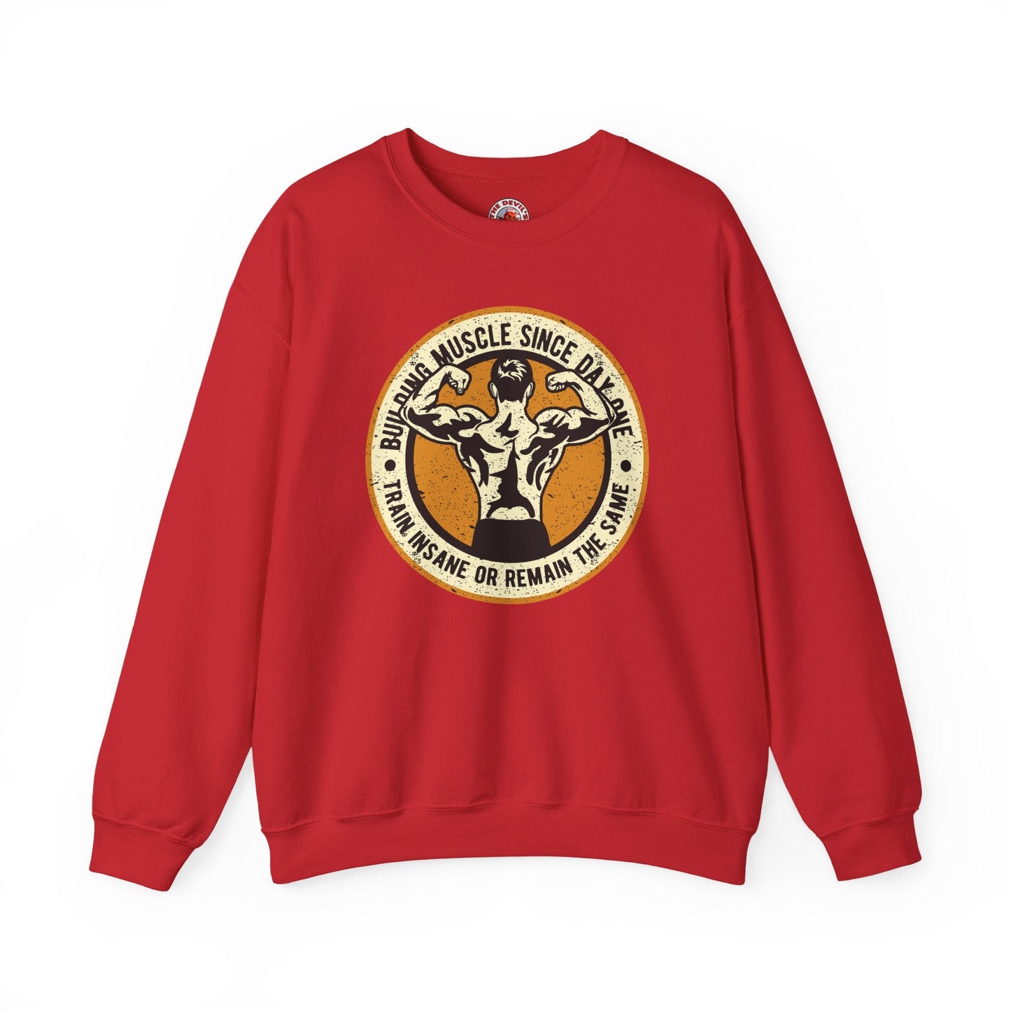 Building Muscle Since Day One Crewneck Sweatshirt The Devil's Pickle