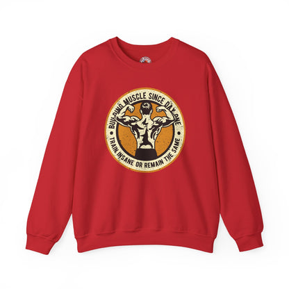 Building Muscle Since Day One Crewneck Sweatshirt The Devil's Pickle