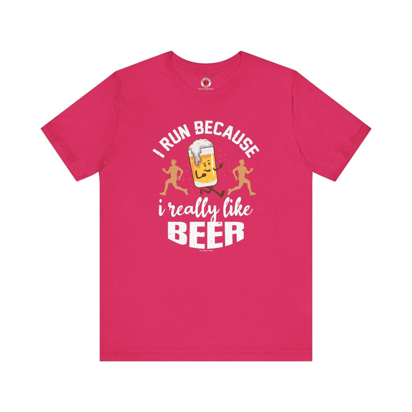 I Run Because I Really Like Beer T-Shirt The Devil's Pickle