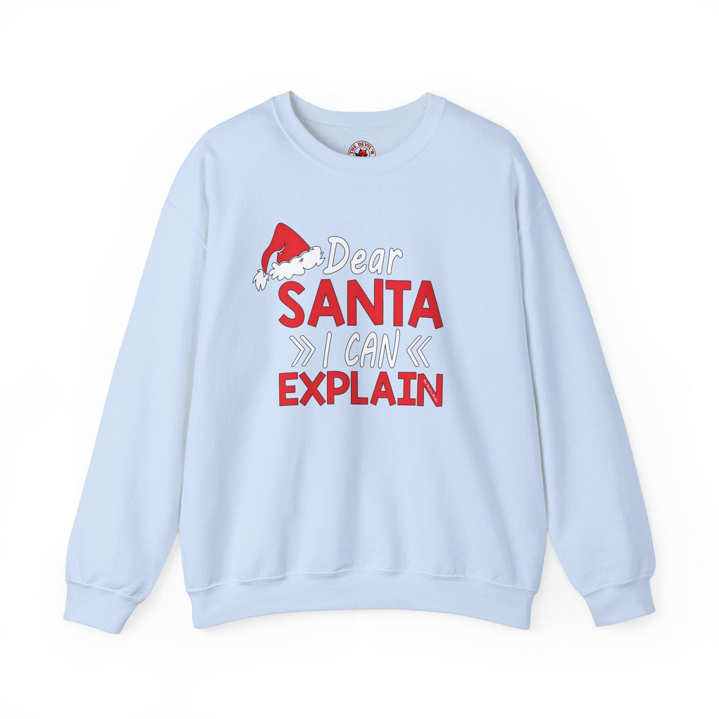 Dear Santa I Can Explain Crewneck Sweatshirt The Devil's Pickle