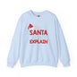 Dear Santa I Can Explain Crewneck Sweatshirt The Devil's Pickle