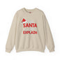 Dear Santa I Can Explain Crewneck Sweatshirt The Devil's Pickle