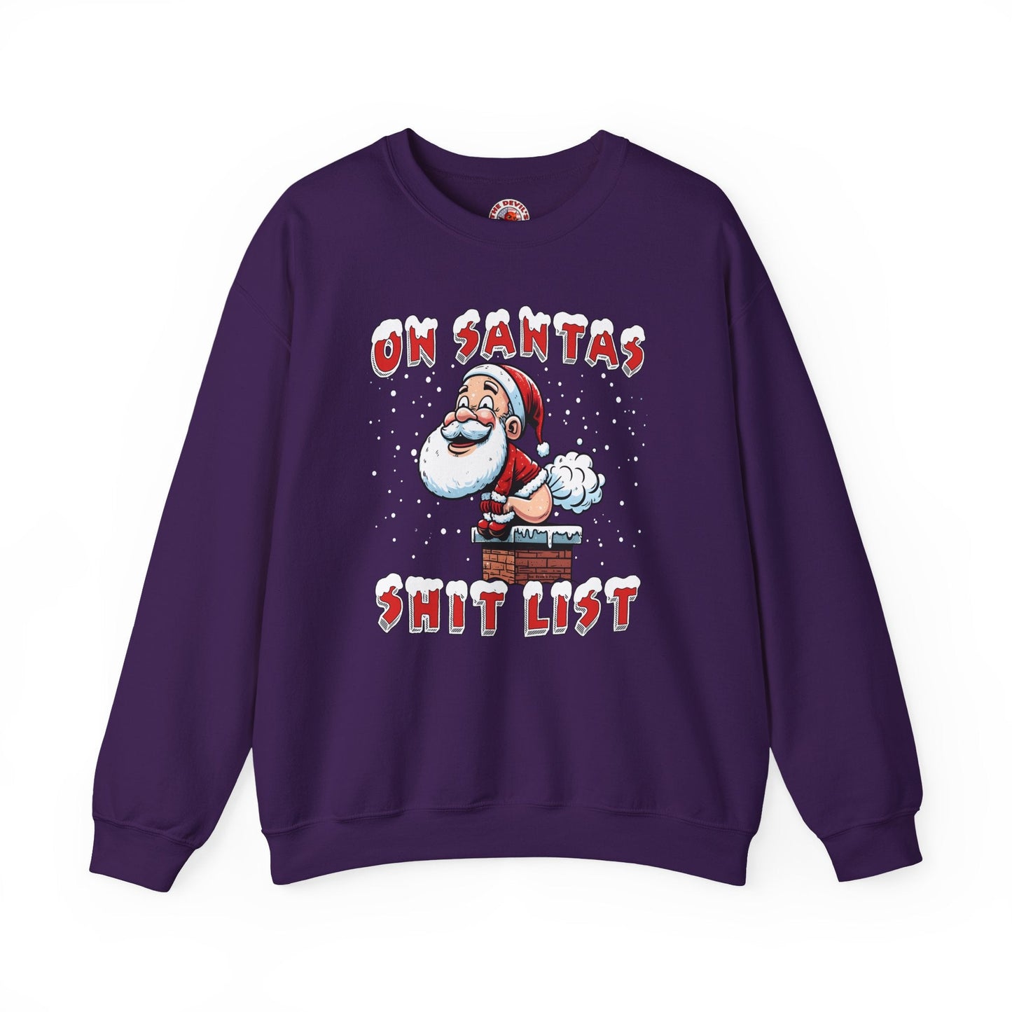 On Santa's Shit List Crewneck Sweatshirt The Devil's Pickle