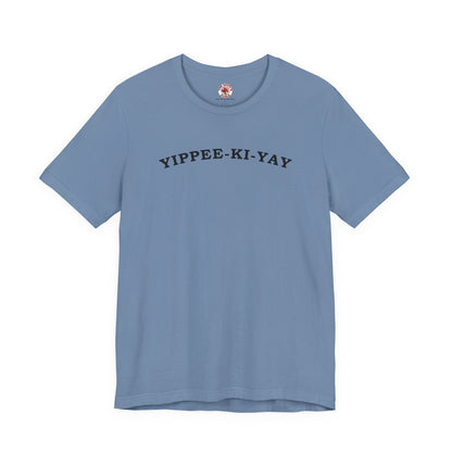Yippee-Ki-Yay T-Shirt The Devil's Pickle