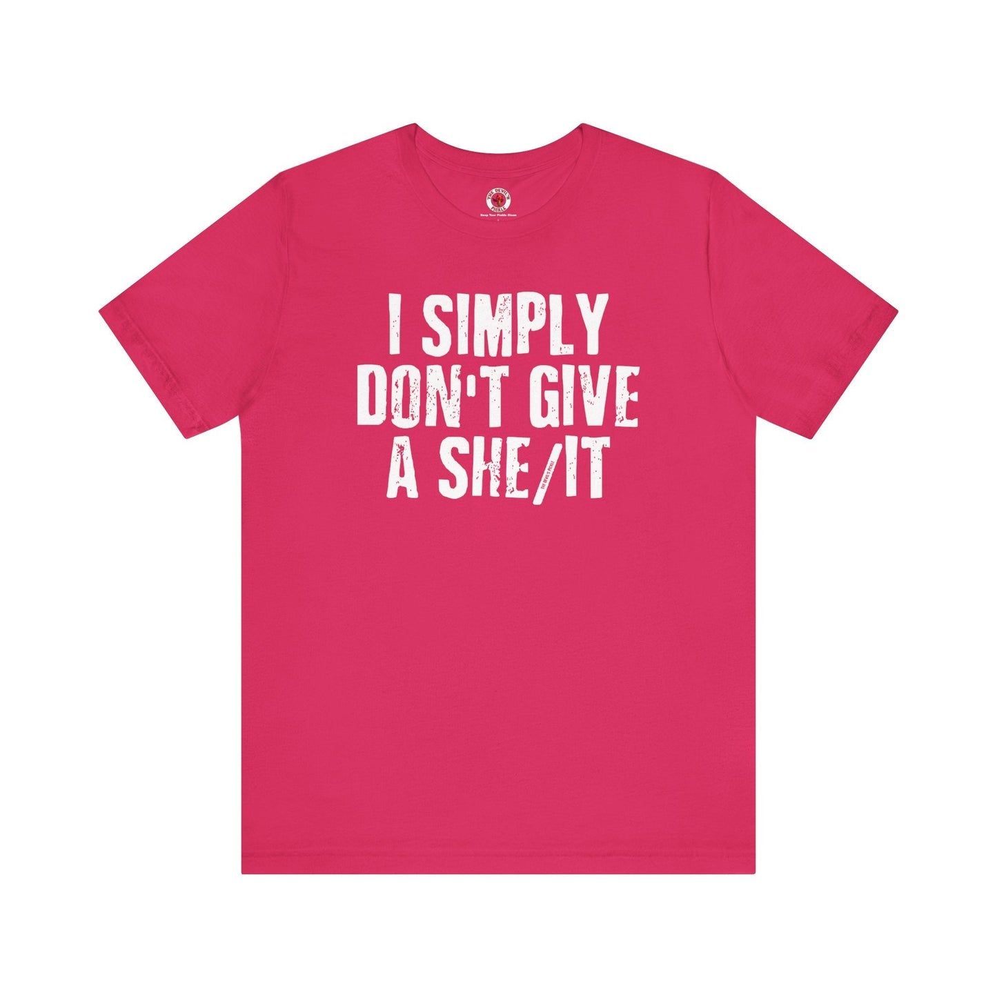 I Simply Don't Give A She/It T-Shirt The Devil's Pickle