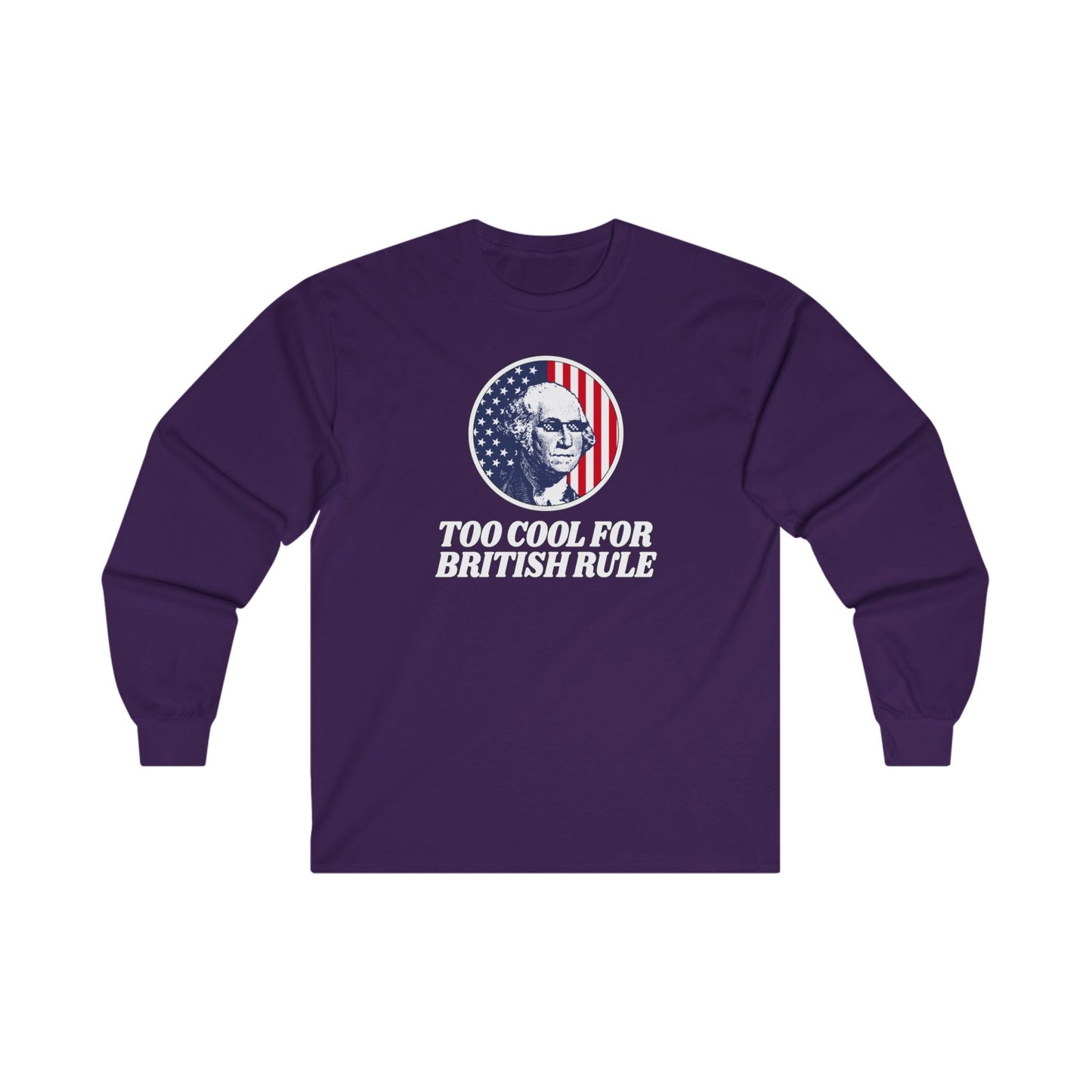 Too Cool For British Rule Long Sleeve Tee The Devil's Pickle