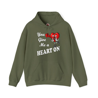 You Give Me A Heart On Hooded Sweatshirt