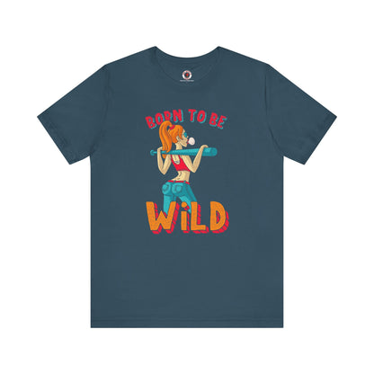 Born To Be Wild T-Shirt The Devil's Pickle