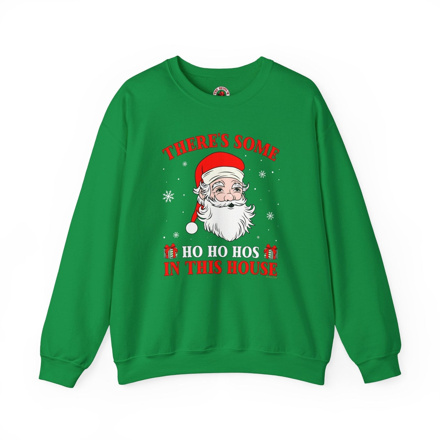 There's Some Ho Ho Ho's In This House Crewneck Sweatshirt The Devil's Pickle