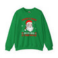 There's Some Ho Ho Ho's In This House Crewneck Sweatshirt The Devil's Pickle