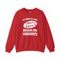It's Been So Long I Think I'm Beginning To Regain My Virginity Crewneck Sweatshirt The Devil's Pickle