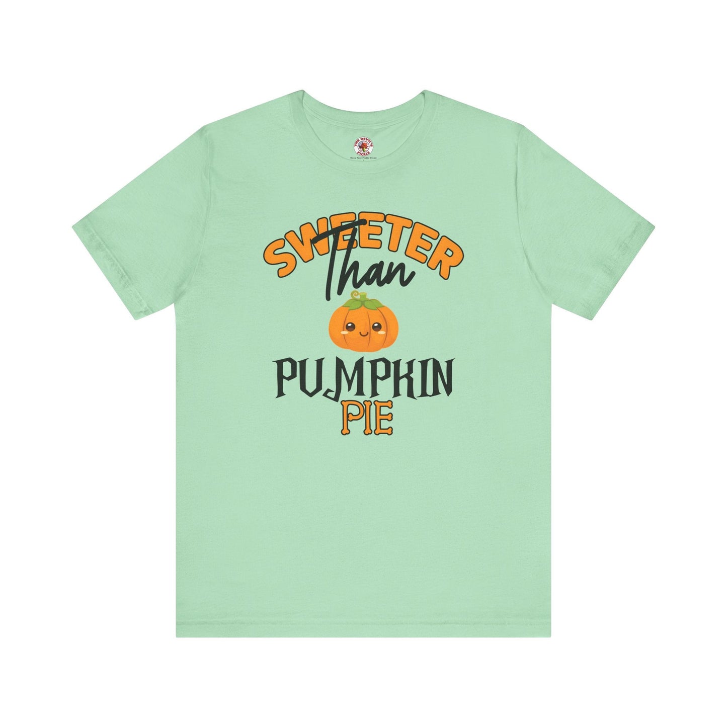 Sweeter Than Pumpkin Pie T-Shirt The Devil's Pickle