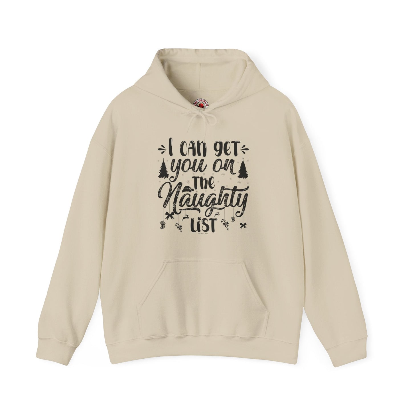 I Can Get You On The Naughty List Hooded Sweatshirt The Devil's Pickle