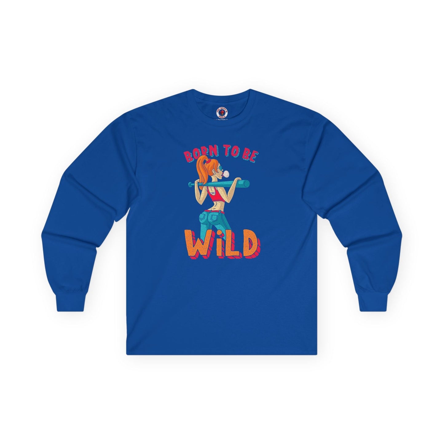 Born To Be Wild Long Sleeve Tee The Devil's Pickle