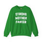 Strong Mother F*#ker Crewneck Sweatshirt The Devil's Pickle
